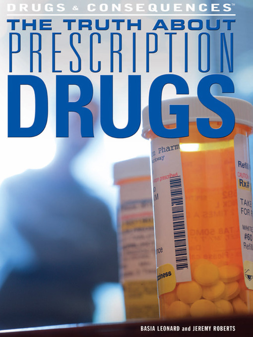 Title details for The Truth About Prescription Drugs by Basia Leonard - Available